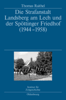 Die Strafanstalt Landsberg Am Lech Und Der Spottinger Friedhof (1944-1958) 3486587412 Book Cover