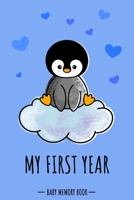 My First Year Baby Memory Book: Penguin Animal Kawaii - A Modern Memory Book for Baby Boy. Baby Memory Book to Fill In, Baby Journal for the First ... Shower / Baptism / Babyparty / Push Present 1671792807 Book Cover