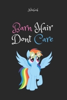 Barn Hair Don't Care 15: Horse Gifts For Women And Girls, Funny Notebook: Lined Notebook / Journal Gift, 120 Pages, 6x9, Soft Cover, Matte Finish 1676446125 Book Cover