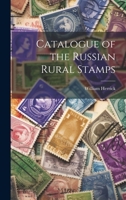 Catalogue of the Russian Rural Stamps 1014915562 Book Cover
