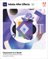 Adobe After Effects Classroom in a Book 0136815642 Book Cover