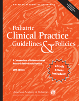 Pediatric Clinical Practice Guidelines & Policies: A Compendium of Evidence-based Research for Pediatric Practice 1610028856 Book Cover