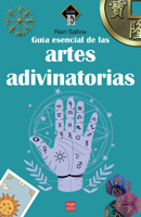 Guía esencial de las artes adivinatorias (Spanish Edition) 8499177077 Book Cover