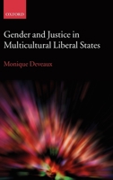 Gender and Justice in Multicultural Liberal States 0199559244 Book Cover
