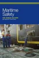 Maritime Safety: The Human Factors 1846243793 Book Cover