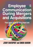 Employee Communication During Mergers and Acquisitions 0566086387 Book Cover