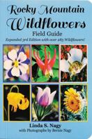 Rocky Mountain Wildflowers Field Guide 0984063676 Book Cover