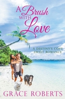 A Brush With Love 1393516033 Book Cover