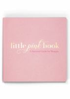 Little Pink Book : A Survival Guide for Women 0578447673 Book Cover