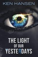 The Light of Our Yesterdays 1732853800 Book Cover