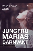 Jungfru Marias barnvakt null Book Cover