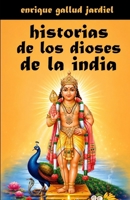 Historias de Los Dioses de la India 1793964076 Book Cover