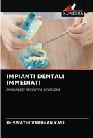 IMPIANTI DENTALI IMMEDIATI: PROGRESSI RECENTI E REVISIONE 6203609218 Book Cover