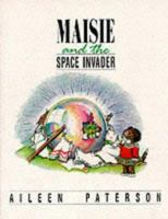 Maisie and the Space Invader 1871512026 Book Cover