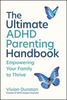The Ultimate ADHD Parenting Handbook 1394346220 Book Cover