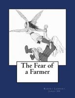The Fear of a Farmer 1975651200 Book Cover