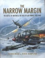 The Narrow Margin: The Battle of Britain and the Rise of Air Power, 1930-1940 (Pen & Sword Military Classics) 1848843143 Book Cover