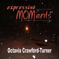 expressive MOMents 0998895245 Book Cover