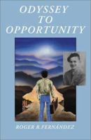 Odyssey to Opportunity 1930859198 Book Cover
