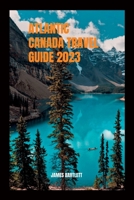 ATLANTIC CANADA TRAVEL GUIDE 2023 B0C1J1WLY3 Book Cover