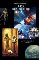 Les Gemmes de Tot (Les Chroniques d'Ari) (French Edition) B0F74QKS5Y Book Cover
