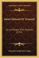 Saint-Elmont Et Verseuil: Ou Le Danger D'Un Soupcon (1797) 1141017415 Book Cover