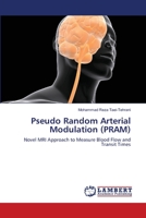 Pseudo Random Arterial Modulation (PRAM) 3659146773 Book Cover