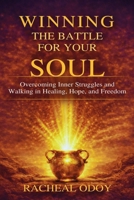 Winning The Battle For Your Soul B0GZDDYYF6 Book Cover