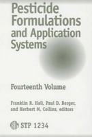 Pesticide Formulations and Application Systems (Astm Special Technical Publication// Stp) 0803118902 Book Cover