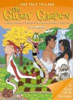 The Glory Garden: A Tale About Obedience (Marsh, T. F. Tale Tellers.) 0781430844 Book Cover