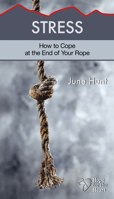 Stress: How to Cope at the End of Your Rope 1596368993 Book Cover