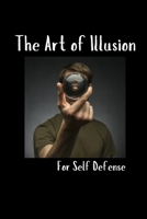 The Art of Illusion for Self Defense B0DRW1WHC5 Book Cover