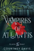 Vampires of Atlantis 1631123181 Book Cover