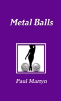 Metal Balls 1446152103 Book Cover