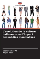 L'évolution de la culture indienne sous l'impact des médias mondialisés 6205154846 Book Cover
