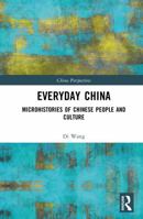 Everyday China: Microhistories of Chinese People and Culture (China Perspectives) 1041342535 Book Cover