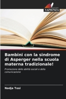Bambini con la sindrome di Asperger nella scuola materna tradizionale! 6209780709 Book Cover