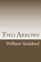 Two Arrows: A Story of Red and White 153016866X Book Cover