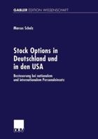 Stock Options in Deutschland Und in Den USA: Besteuerung Bei Nationalem Und Internationalem Personaleinsatz 3824473534 Book Cover