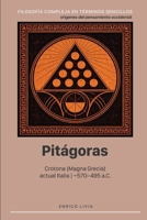 Pitágoras (Filosofía compleja en términos sencillos) (Spanish Edition) B0FWR4HN7F Book Cover