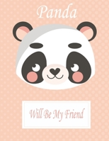 Panda Will Be My Friend: Animal Coloring book Great Gift for Kids  Boys & Girls, Ages 4-8 1660724856 Book Cover