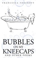 Bubbles on my Kneecaps 1838349502 Book Cover
