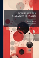 Leçons Sur Les Maladies Du Sang 1143654129 Book Cover