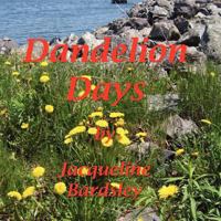 Dandelion Days 1456822195 Book Cover