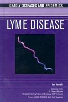 Lyme Disease (Deadly Diseases and Epidemics) 0791074633 Book Cover