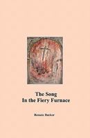 The Song in the Fiery Furnace 1439256926 Book Cover