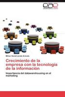 Crecimiento de La Empresa Con La Tecnologia de La Informacion 3847361163 Book Cover