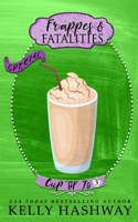 Frappes and Fatalities B08M8DBHXB Book Cover