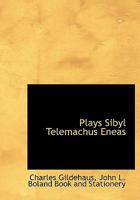 Plays Sibyl Telemachus Eneas 1140613693 Book Cover