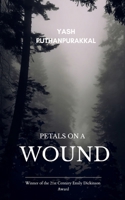 PETALS ON A WOUND A Collection of Poems from Silence 9375272109 Book Cover